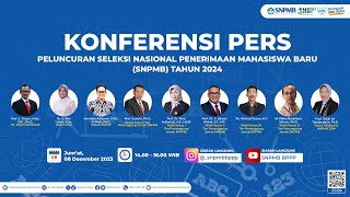 KONFERENSI PERS PELUNCURAN SELEKSI NASIONAL PENERIMAAN MAHASISWA BARU SNPMB PTN TAHUN 2024 [upl. by Howes]