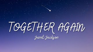 Together Again  Janet Jackson Lyric [upl. by Rabbaj634]