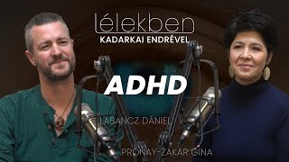 Lélekben  ADHD  Labancz Dániel és PrónayZakar Gina Klubrádió [upl. by Vaenfila868]