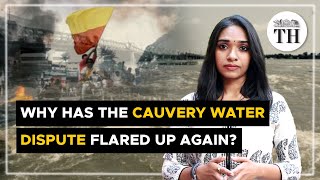 Why has the Cauvery water dispute flared up again  The Hindu [upl. by Berhley]