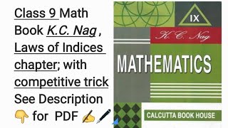 Class 9 Math Book KC Nag  Laws of Indices chapter with competitive trick See Description for PDF [upl. by Capone849]