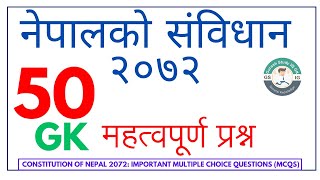 नेपालको संविधान 2072  Constitution of Nepal 2072 Gk  Sambidhan Gk  Nepal Ko Samvidhan Loksewa GK [upl. by Asilem]