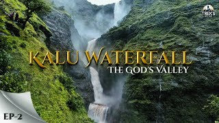 Treks With Ravi EP2  KALU WATERFALL  The Gods Valley  Highest Waterfall Of Malshej Ghat  GoPro [upl. by Duer]