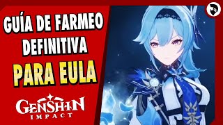 GUÍA COMPLETA DE FARMEO PARA EULA Armas artefactos talentos y materiales Genshin Impact V 15 [upl. by Araz91]