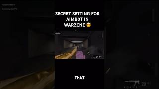 SECRET SETTING FOR AIMBOT😮‍💨 warzone callofduty cod shorts fypシ゚viral warzonesettings mw2 [upl. by Bravin]