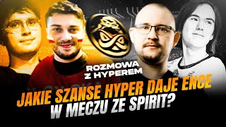 ENCE VS SPIRIT NA START RMRA CZY DA SIĘ POWSTRZYMAĆ DONKA ROZMOWA Z HYPEREM [upl. by Nyrmac]