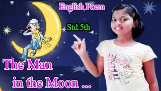 The Man In The Moon  Std5th  English Poem  Recited by Angel R Bhalerao 👩‍💻🌚🌙🌟🌘🌞⭐ [upl. by Notelrac]