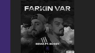 Bema ft Bossy  Farkın Var  Official Audio [upl. by Khudari]