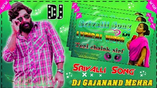 Srivalli song DJ Teri Chalak sarfi Dj Pushpa The Now DJ music tegs Pushpa [upl. by Himelman]