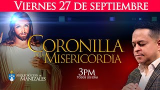 CORONILLA DE LA DIVINA MISERICORDIA de hoy viernes 27 de septiembre Oración de la tarde Juan Camilo [upl. by Nylcaj]