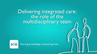 Delivering integrated care the role of the multidisciplinary team [upl. by Pell34]