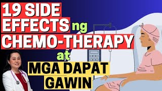 19 Side Effects ng Chemotherapy at mga Dapat Gawin  By Doc Liza RamosoOng [upl. by Latoniah254]