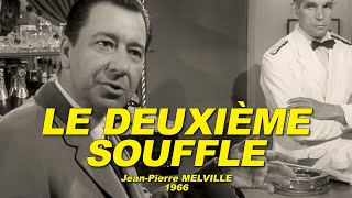 LE DEUXIÈME SOUFFLE 1966 N°13 Paul Meurisse Lino Ventura Christine Fabrega Michel Constantin [upl. by Teemus]