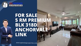 For Sale  5 Rm Premium Apartment Blk 318D Anchorvale Link [upl. by Xad127]