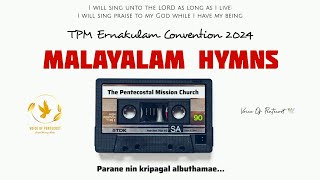 TPM Erankulam CON24 Malayalam song  706 Parane nin kripagal albuthamae  TPM Hymns  VOP 🕊️ [upl. by Onstad948]