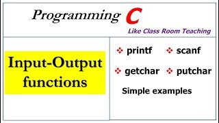 input output functions in c program  printf scanf getchar and putchar [upl. by Trammel]