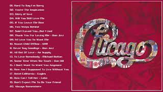 Chicago Greatest Hits Full Album  Best Songs of Chicago [upl. by Nyladgam]