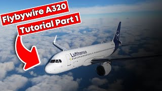 FlyByWire A32nx Tutorial  Episode 1  Cold and Dark to Pushback [upl. by Yemiaj]