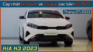 Giá xe Kia K3 tháng 072023 Cập nhật chi phí lăn bánh và trả góp từng phiên bản K3 2023 [upl. by Aitnahc]