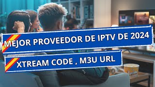 Mejores servicios de IPTV 2024  Del mejor IPTV del mundo [upl. by Sherrill]