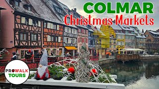 Colmar France Christmas Market Walking Tour  4K60fps with Captions  Prowalk Tours [upl. by Neyuh]