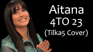 Aitana  4TO 23 Tilka5 Cover [upl. by Mathi]