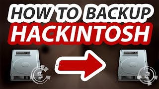 How to backup Hackintosh  Complete Guide  Step by Step Tutorial [upl. by Knudson]