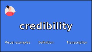 CREDIBILITY  Meaning and Pronunciation [upl. by Nic]