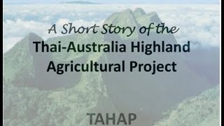 ThaiAustralia Highland Agriculture Project TAHAP [upl. by Bryana638]