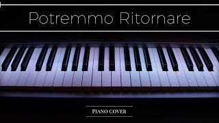 Potremmo Ritornare  Piano  Tiziano Ferro [upl. by Aiblis]