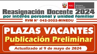 Publicación Preliminar de Plazas para la Reasignación Docente 2024 [upl. by Atteuqcaj980]