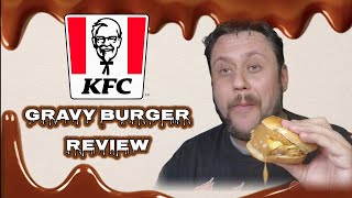 KFC GRAVY BURGER REVIEW [upl. by Iznik723]