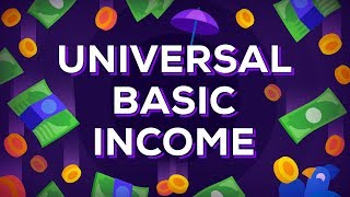 Universal Basic Income Explained – Free Money for Everybody UBI [upl. by Mullins]