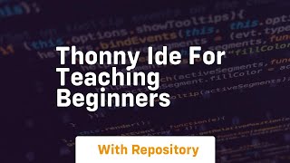 Thonny ide for teaching beginners [upl. by Sams]