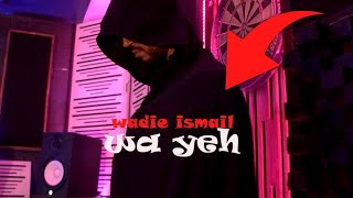 Wadie Ismail  WA YEH  Officiel Clip  وديع اسماعيل وايه [upl. by Areem]