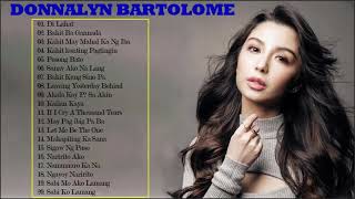 Donnalyn Bartolome NONSTOP SONG  Donnalyn Bartolome OPM Full Playlist 2021 [upl. by Manvel]