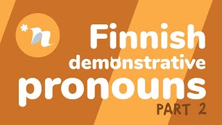 Finnish demonstrative pronouns part 2 [upl. by Searcy]