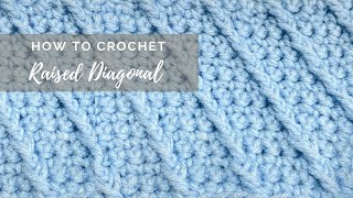 How to Crochet Raised Diagonal Stitch ￼ [upl. by Anait]