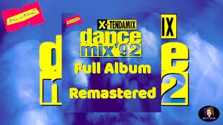 MuchMusic XTendamix Dance Mix 92 2022 auto9 Remaster  Full Album [upl. by Gross125]