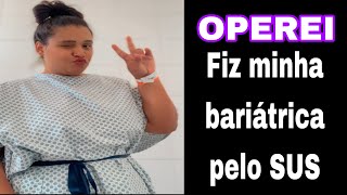 Fiz minha bariátrica pelo sus bariatrica operei [upl. by Ishii]