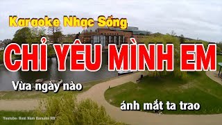 Karaoke Chỉ Yêu Mình Em [upl. by Nicolea]