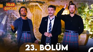 İşler Güçler 23 Bölüm FULL HD [upl. by Valer337]