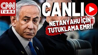 Netanyahu Tutuklanır Mı Tarihi Karar Sonrası Akıllardaki Soru CANLI [upl. by Enneite]