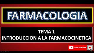 FARMACOLOGIA  INTRODUCCION A LA FARMACOCINETICA ¿Como Actúa el organismo frente a un fármaco [upl. by Chelsae]