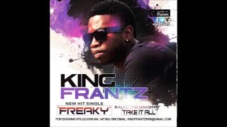 King Frantz  Freaky New Hit Single [upl. by Aneelas399]