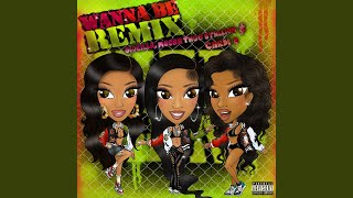 Wanna Be Remix [upl. by Asabi480]