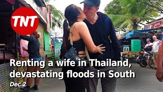 Renting a wife in Thailand devastating floods in South  Dec 2 [upl. by Acinot567]