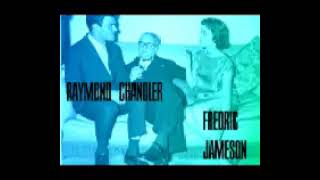 RAYMOND CHANDLER FREDRIC JAMESON [upl. by Malti]