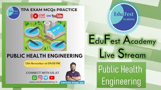 TPA MCQs Practice  Public Health Engineering  Live Stream by EduFest Academy [upl. by Une]