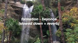 formation  Beyoncé slowed down [upl. by Yolande]